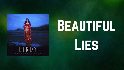 Birdy - Beautiful Lies (Lyrics) Chords - Chordify