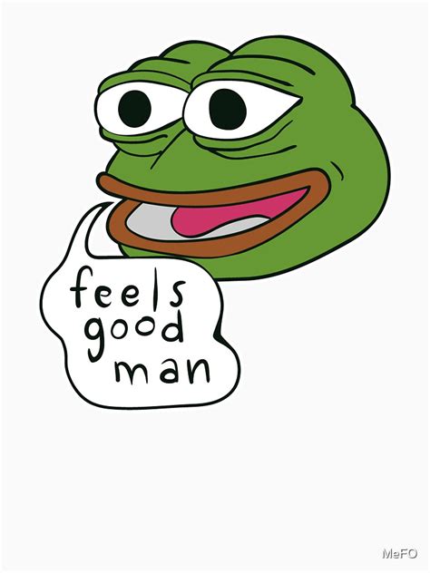 "Pepe The Frog "Feels good man"" T-shirt by MeFO | Redbubble