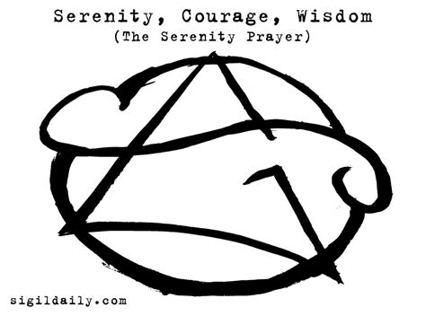 “Serenity, Courage, Wisdom” / Sigil Daily