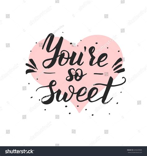 You Sweet Hand Drawn Romantic Quote Stock Vector (Royalty Free) 645649000 | Shutterstock