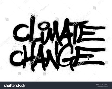 Graffiti Climate Change Text Sprayed Black Stock Vector (Royalty Free ...