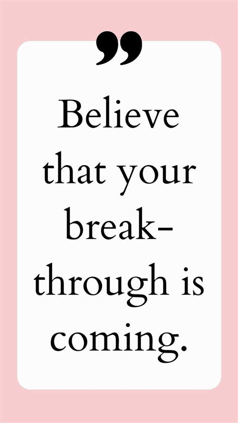 Inspirational Quotes - Believe Your Breakthrough is Coming | Life ...