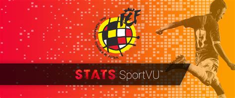 STATS Partners With Royal Spanish Football Federation To Track Data For ...