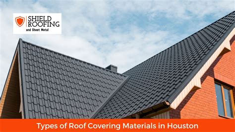 Types of Roof Covering Materials in Houston