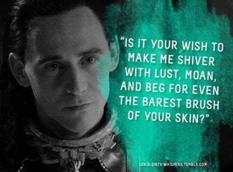 Loki Dirty whispers