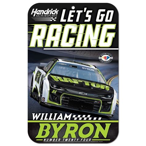 William Byron 2023 Wincraft #24 Raptor/HMS Let's Go Racing 11x17 Sign - TRC, Inc. Sports Apparel ...