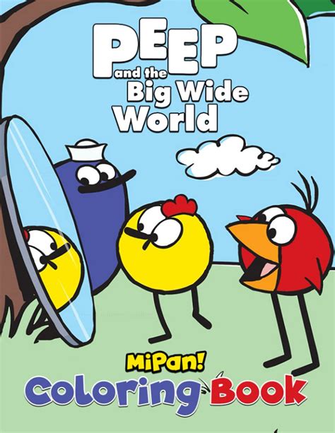 Buy Peep and the Big Wide World Coloring Book: Creative Illustration Pages For Toddlers ...