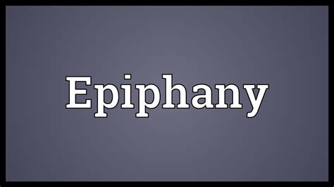 Epiphany Meaning - YouTube