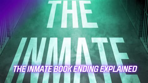 The Inmate Book Ending Explained - Endante