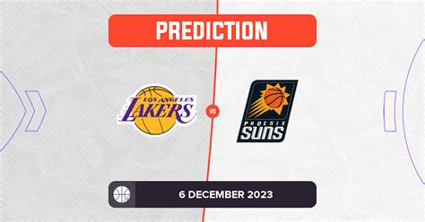 Lakers vs Suns Prediction and NBA Tips - 6 December 2023