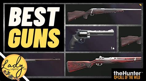 BEST WEAPONS GUIDE - My TEN MOST USED GUNS in COTW & Why! Hunter: Call of the Wild - YouTube