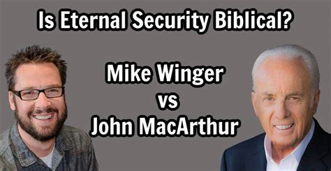 Watch The Truth About Eternal Security - John MacArthur vs Mike Winger