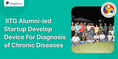 IIT Guwahati Alumni Led Startup Develop Device for Diagnosis of Chronic Non-Communicable Diseases