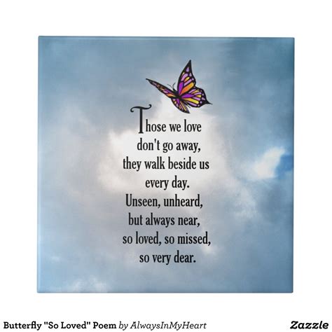 Butterfly "So Loved" Poem Tile | Zazzle.com | Sympathy quotes, Grieving quotes, Memories quotes