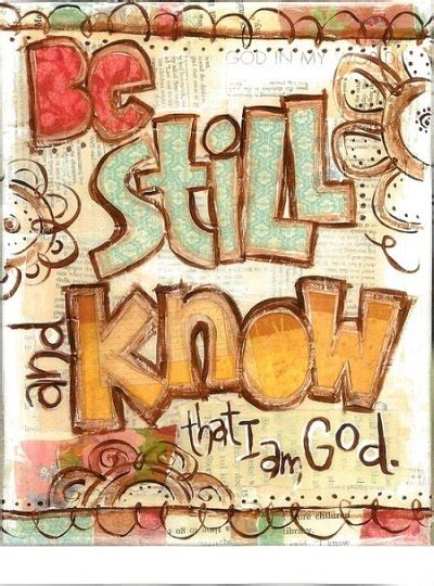 Be Still And Know | Quote Picture