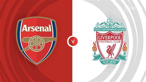 Arsenal vs Liverpool Prediction and Betting Tips