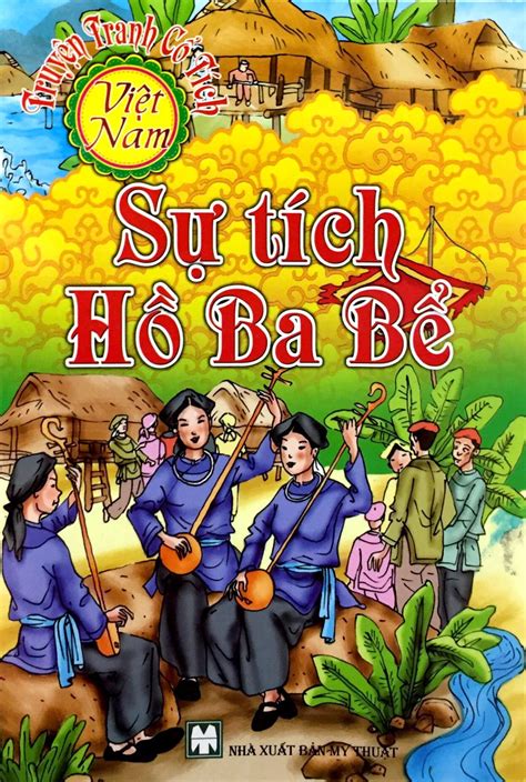 Sách Truyện Tranh Cổ Tích Việt Nam - Sự Tích Hồ Ba Bể - FAHASA.COM