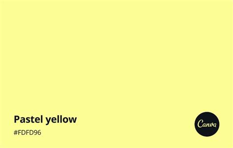 Pastel Yellow Meaning, Combinations and Hex Code - Canva Colors | Pastel yellow, Yellow pantone ...