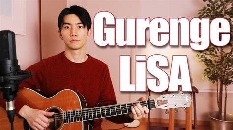 Gurenge (LiSA) Acoustic Cover【Demon Slayer】 - YouTube