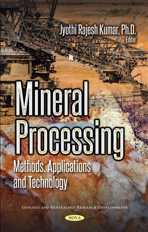 Mineral Processing: Methods, Applications and Technology – Nova Science Publishers