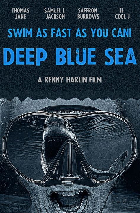 A friend asked me to make a movie poster for Deep Blue Sea. I used ...