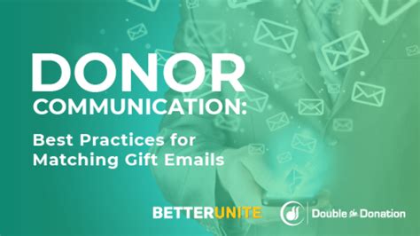 Donor Communication: Best Practices for Matching Gift Emails – BetterUnite Help Center