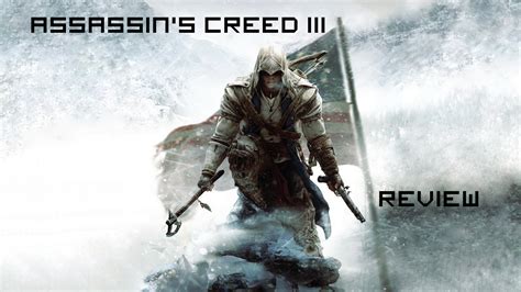 Assassin’s Creed III Review | Toonami Faithful