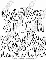 Burn The Stigma Coloring Sheet – CoreyPaigeDesigns sketch template