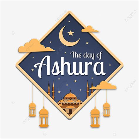 Ashura Hd Transparent, The Day Of Ashura Label Design Islamic, Day, Islamic Year, Calligraphy ...