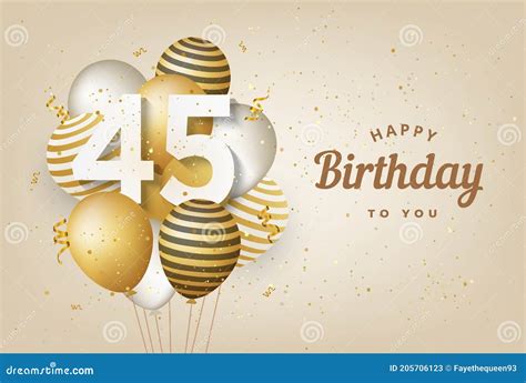 Happy 45th Birthday with Gold Balloons Greeting Card Background. Stock ...