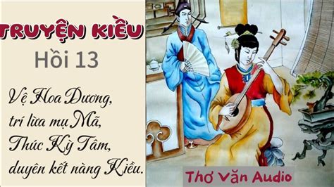 The tale of Kieu (13) - TRUYỆN KIỀU - Nguyễn Du | Hồi 13: câu 1367 - 1466 | Thơ văn Audio - YouTube