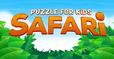 Puzzle for Kids: Safari - A free puzzle game for kids - Kidmons.com