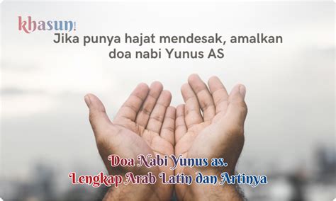 Doa Nabi Yunus Lengkap Arab Latin dan Artinya - KHASUN