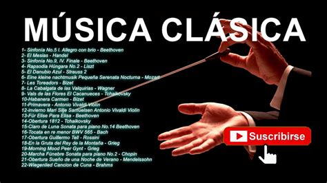 MÚSICA CLÁSICA Beethoven, Mozart, Vivaldi, Bach, Chopin, Tchaikovsky, Rossini, Grieg, Handel ...