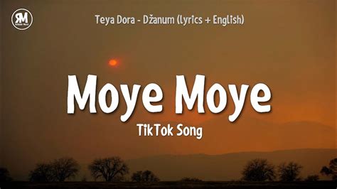 Moye Moye TikTok Song | Teya Dora - Džanum (lyrics) "moje more" Chords - Chordify