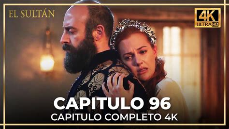 El Sultán | Capitulo 96 Completo (4K) - YouTube