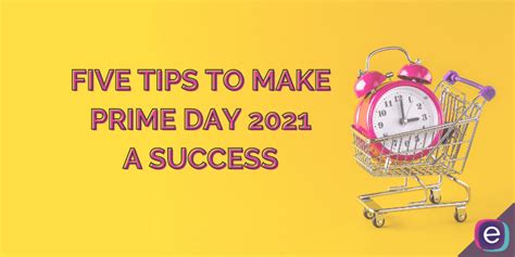 Five tips to make Amazon Prime Day 2021 a success