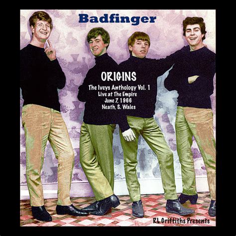 The Iveys - Badfinger : Origins The Iveys Anthology - Volume 1 – Live ...