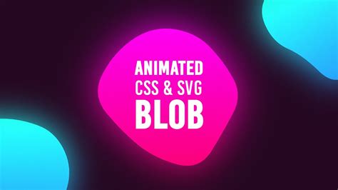 Smooth Animated Blob using CSS & SVG | Html CSS Blobs Animation Effects