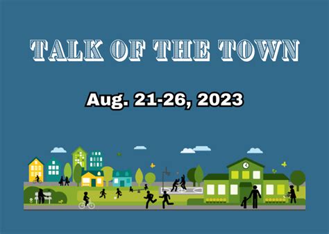 Talk of the Town Aug. 21-26, 2023 - TownTalk Radio