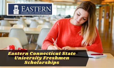 Eastern Connecticut State University Freshmen Scholarships