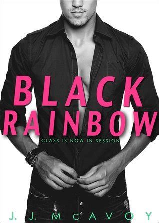 Black Rainbow (Rainbows, #1) by J.J. McAvoy