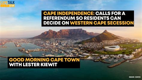 Cape Independence: Calls for a referendum for residents to decide on ...