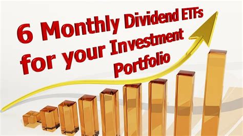 6 Monthly Dividend ETFs for your Investment Portfolio ...