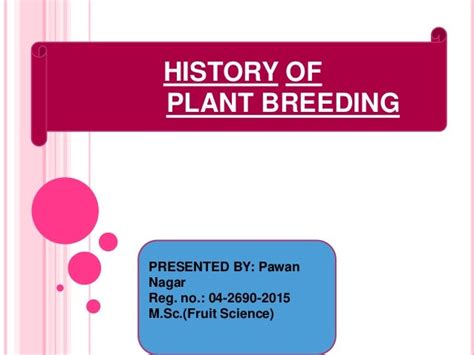 History of plant breeding