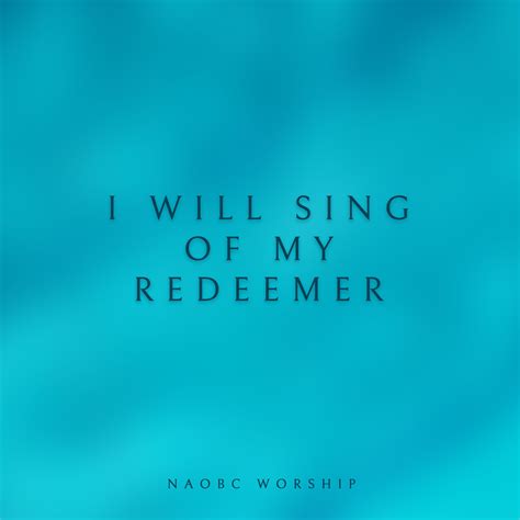 I Will Sing of My Redeemer Lead Sheet – Ninth & O Baptist Church