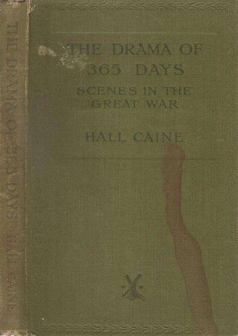 Books - The Drama of 365 Days - Scenes in the Great War By: Hall Caine for sale in Durban (ID ...