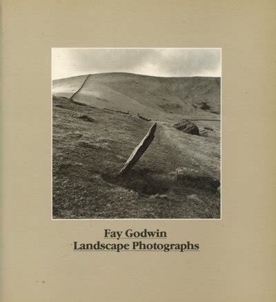 Fay Godwin: Landscape Photographer by Fay Godwin | Goodreads