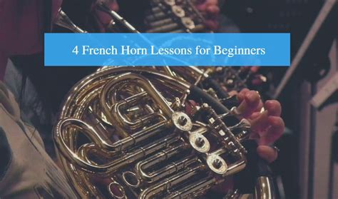 4 Best French Horn Lessons for Beginners Review 2022 - CMUSE