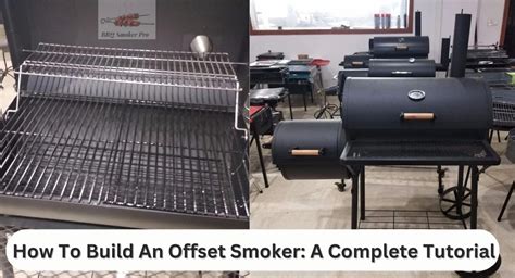 How to build an offset smoker: A complete tutorial